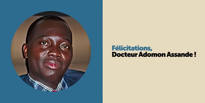 Félicitations – Docteur Adomon Assande !