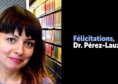 Félicitations – Docteure Pérez-Lauzon !