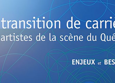 Publication –  Rapport sur la transition de carrière des artistes de la scène au Québec