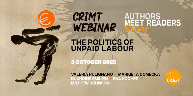 CRIMT WEBINAR • The Politics of Unpaid Labour – 3 octobre 2025