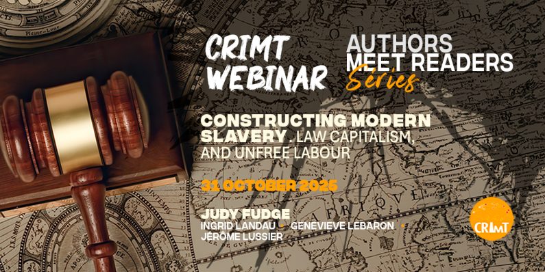 CRIMT Webinar – Constructing Modern Slavery