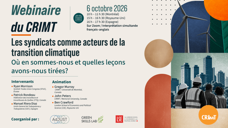 WEBINAIRE DU CRIMT | Les syndicats comme acteurs de la transition climatique : où en sommes-nous et quelles leçons avons-nous tirées?