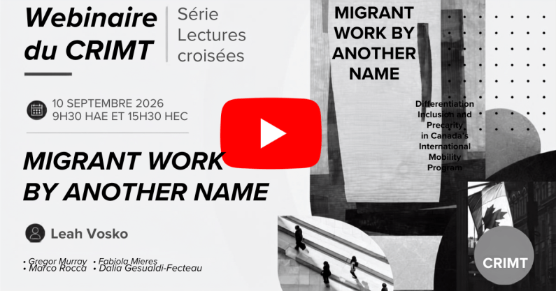 Le webinaire est en ligne — Migrant work by another name