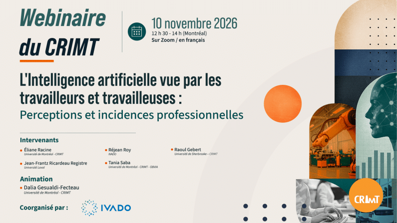 WEBINAIRE DU CRIMT | L’intelligence artificielle vue par les travailleurs et travailleuses : perceptions et incidences professionnelles